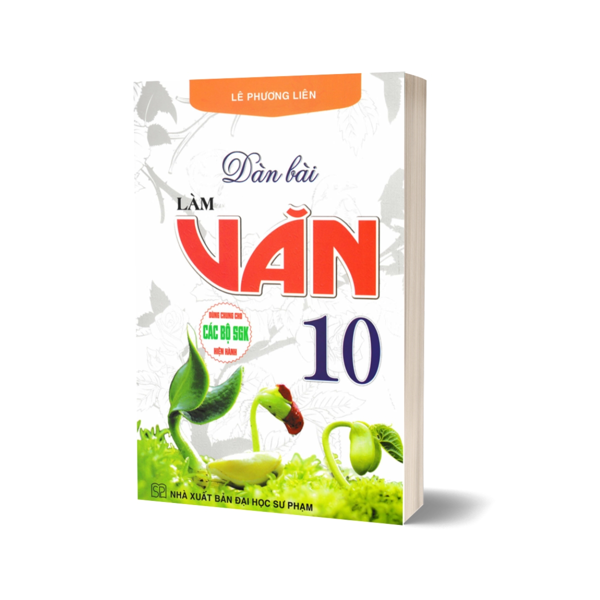 Dàn Bài Làm Văn 10 (Dùng Chung Cho Các Bộ SGK Hiện Hành)