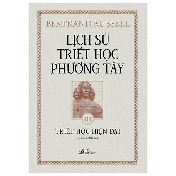 Lịch Sử Triết Học Phương Tây - Tập 3 - Triết Học Hiện Đại - Bìa Cứng