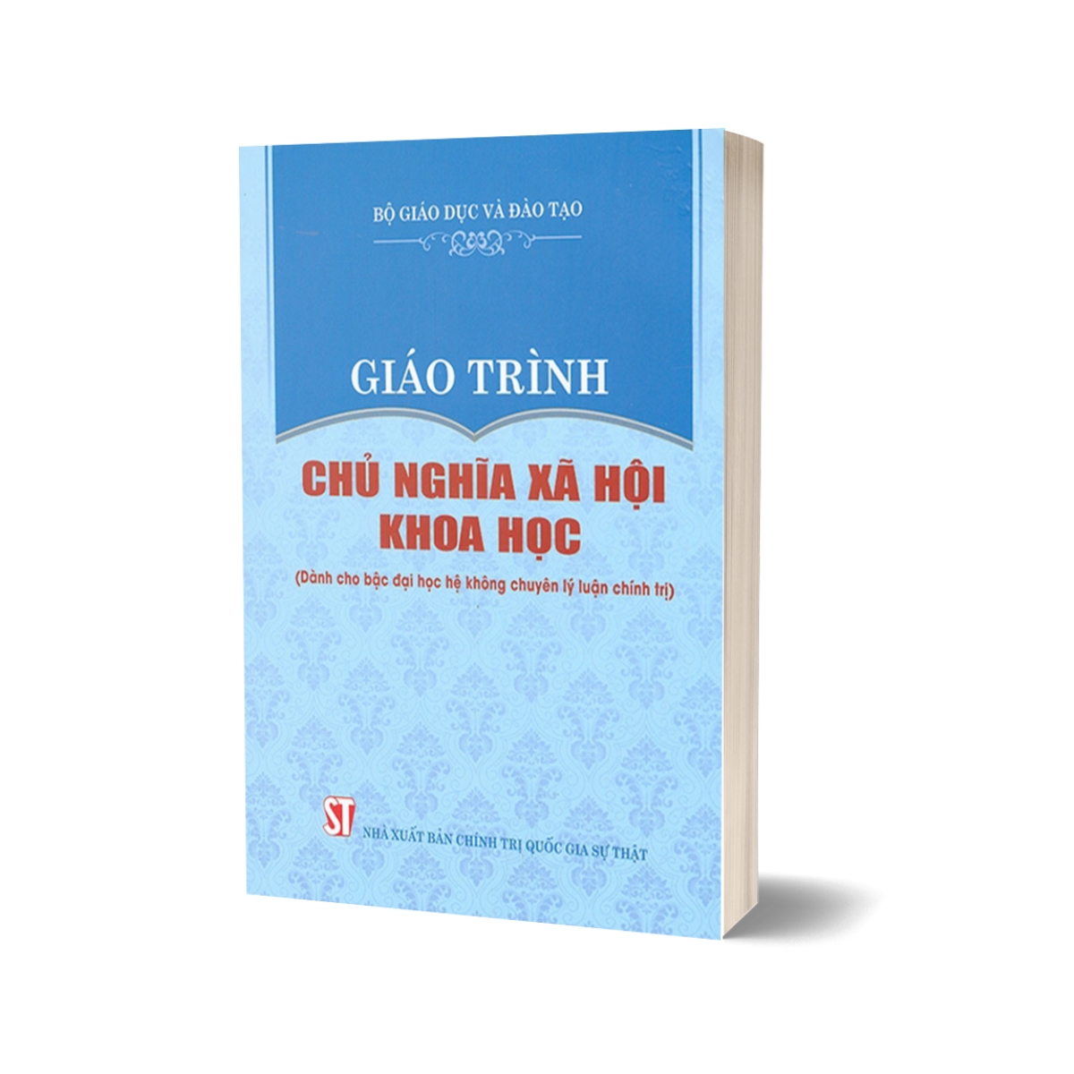 Giáo Trình Chủ Nghĩa Xã Hội Khoa Học (Dành Cho Bậc Đại Học Hệ Không Chuyên Lý Luận Chính Trị)