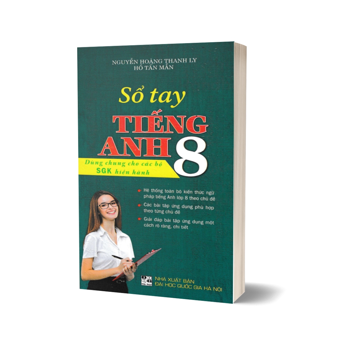 Sổ Tay Tiếng Anh Lớp 8 (Dùng Chung Cho Các Bộ SGK Hiện Hành)