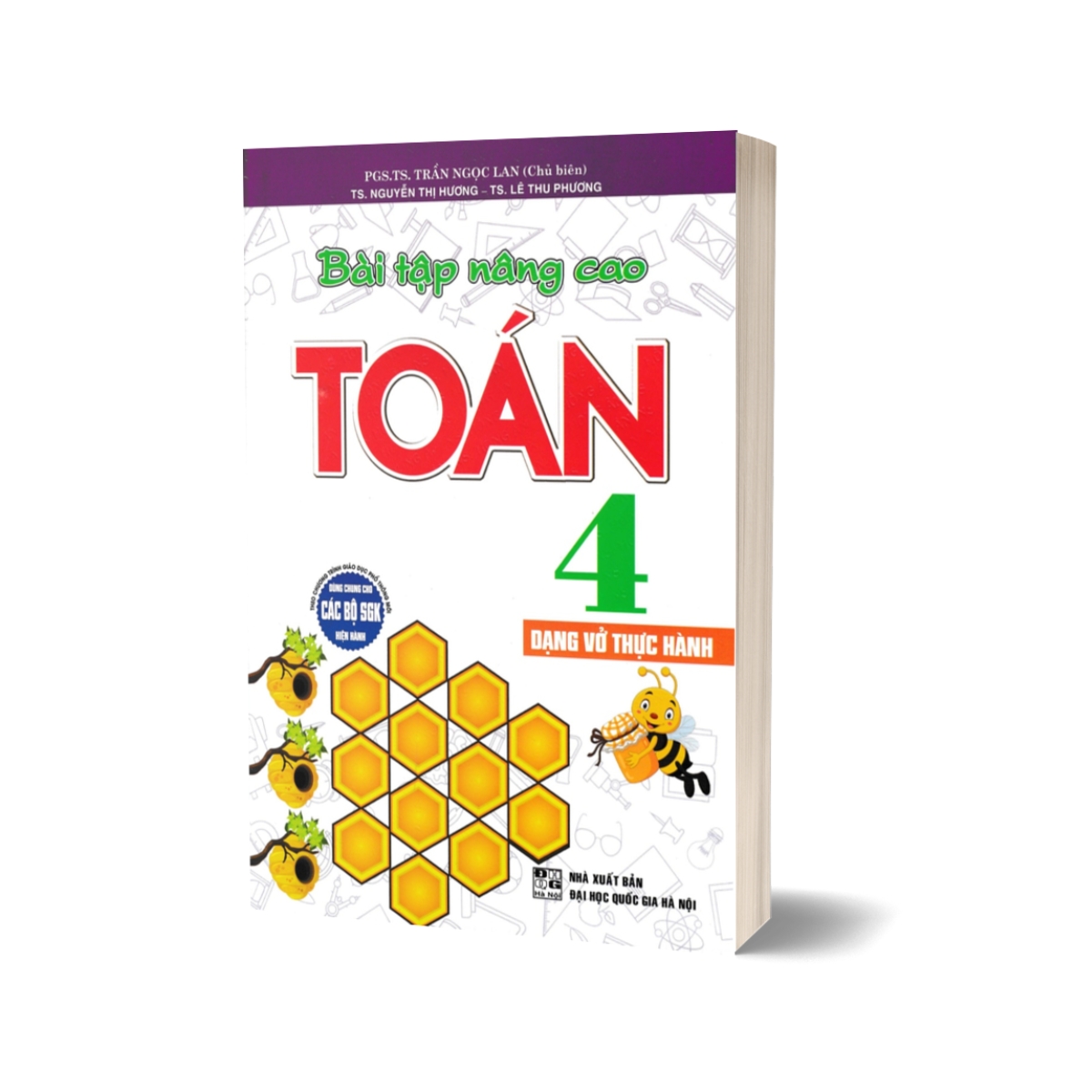 Bài Tập Nâng Cao Toán 4 - Dạng Vở Thực Hành (Dùng Chung Cho Các Bộ SGK Hiện Hành)