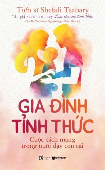 Gia Đình Tỉnh Thức - Cuộc Cách Mạng Trong Nuôi Dạy Con Cái