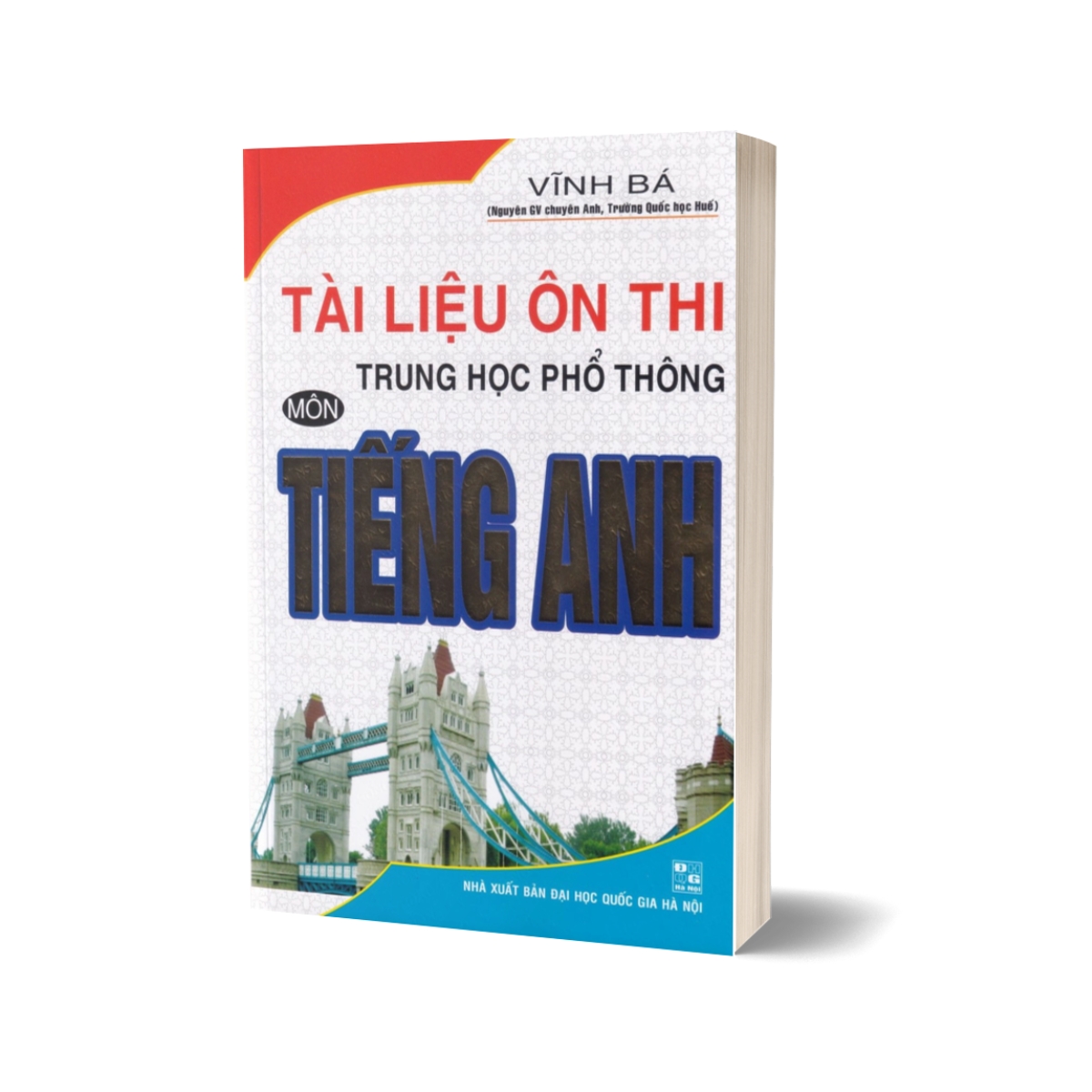 Tài Liệu Ôn Thi Trung Học Phổ Thông Môn Tiếng Anh