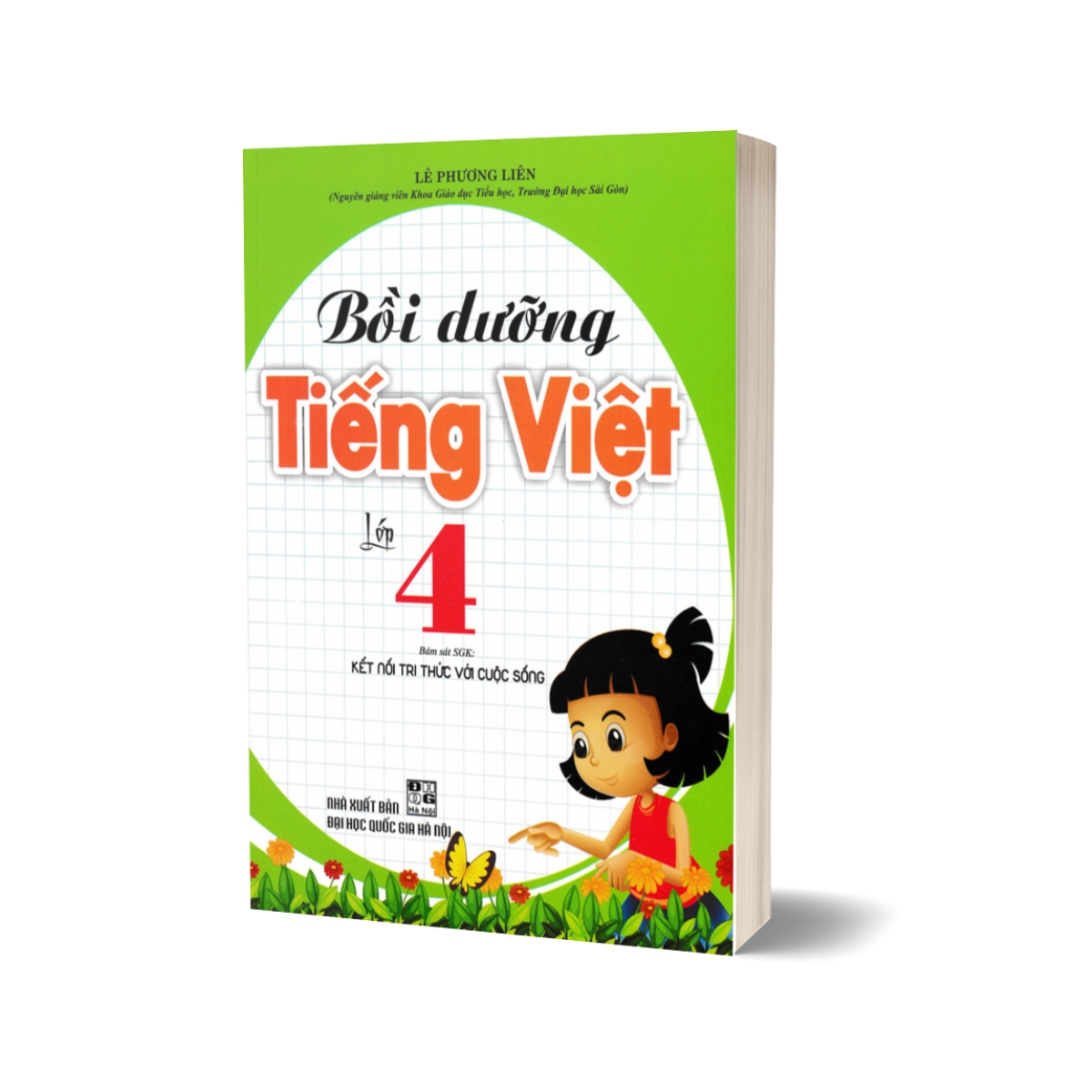 Bồi Dưỡng Tiếng Việt Lớp 4 (Bám Sát SGK Kết Nối Tri Thức Với Cuộc Sống)