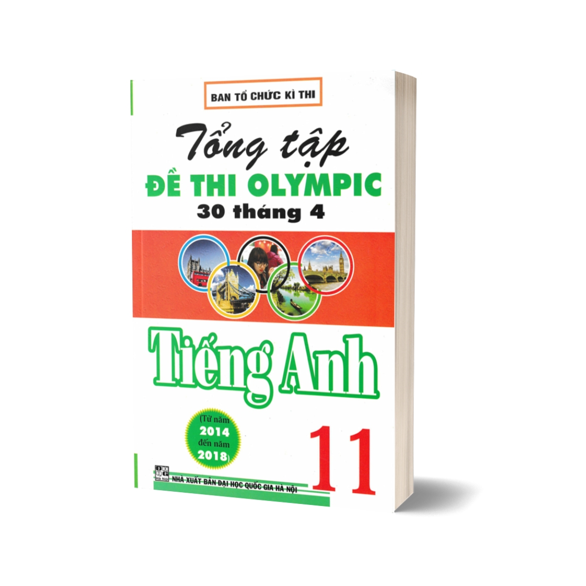 Tổng Tập Đề Thi Olympic 30 Tháng 4 Tiếng Anh 11 (Từ Năm 2014 Đến Năm 2018)