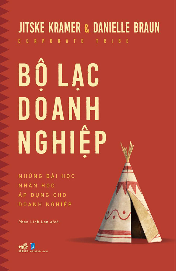 Bộ Lạc Doanh Nghiệp - Corporate Tribe - Những Bài Học Nhân Học Áp Dụng Cho Doanh Nghiệp