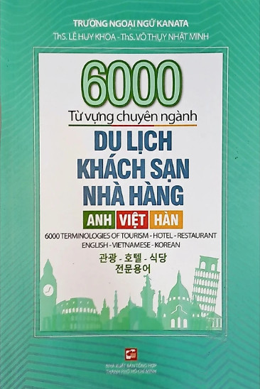 6000 Từ Vựng Chuyên Ngành Du Lịch Khách Sạn Nhà Hàng - Anh Việt Hàn