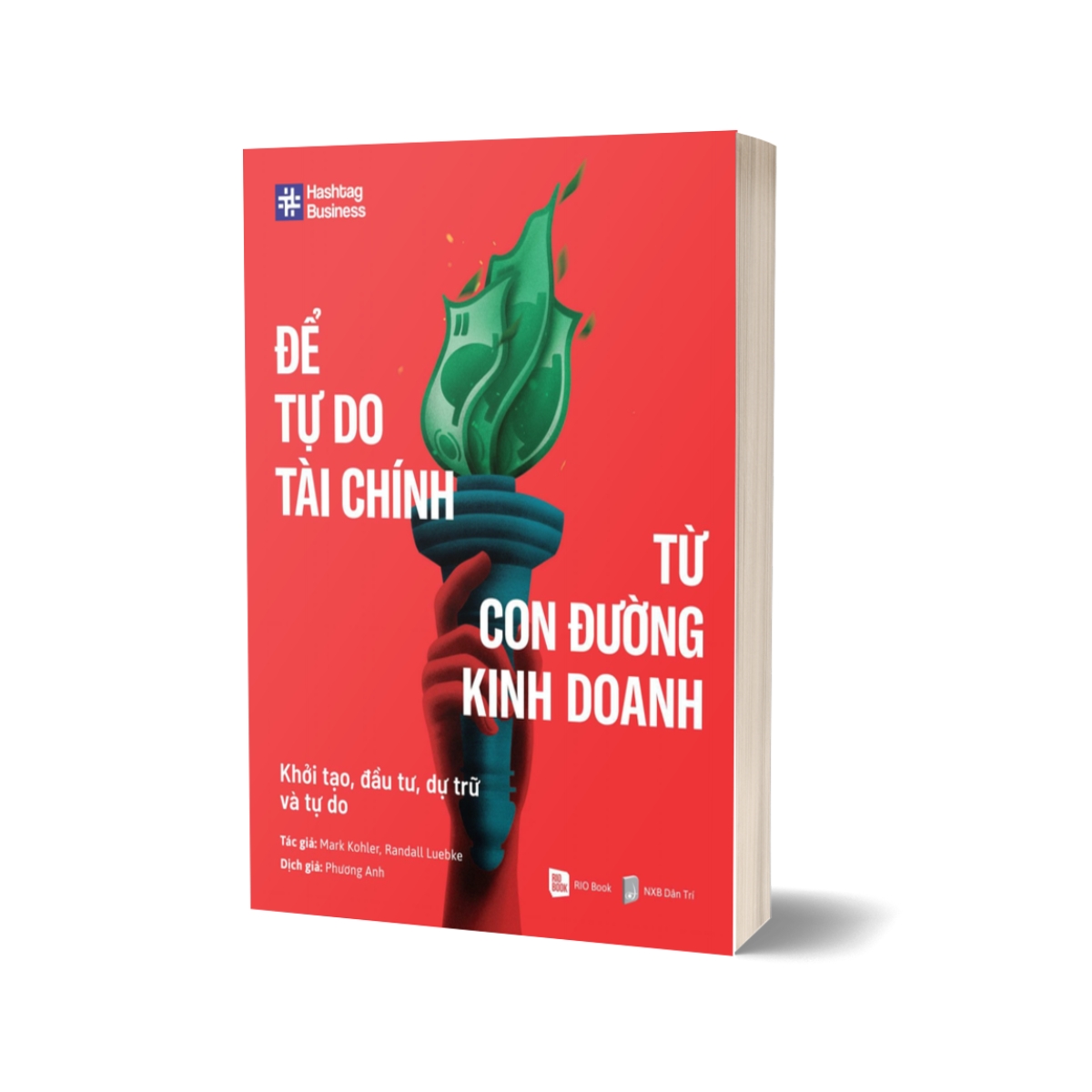 Để Tự Do Tài Chính Từ Con Đường Kinh Doanh