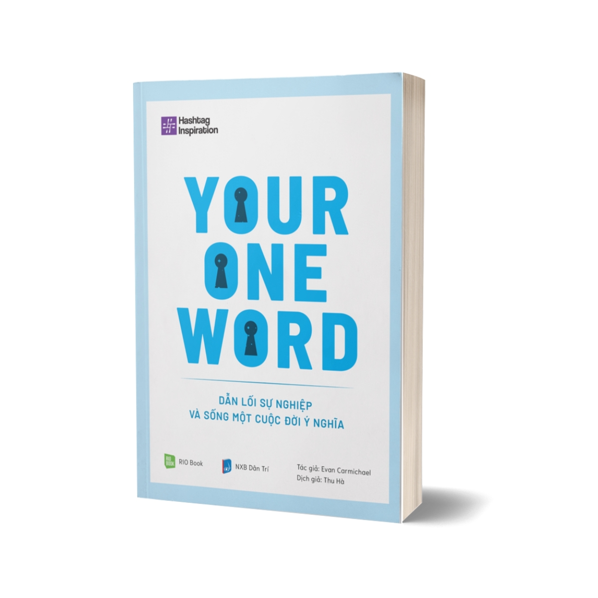 Your One Word - Dẫn Lối Sự Nghiệp Và Sống Một Cuộc Đời Ý Nghĩa