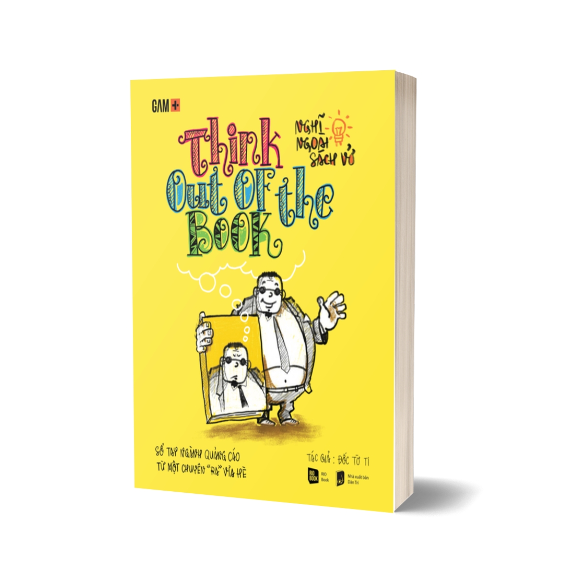 Think Out Of The Book - Nghĩ Ngoài Sách Vở