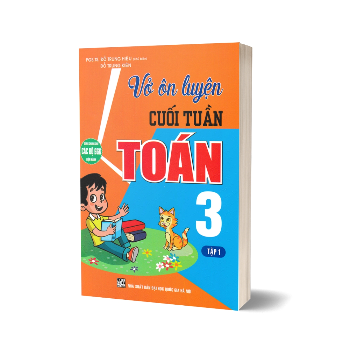 Vở Ôn Luyện Cuối Tuần Toán 3 Tập 1 (Dùng Chung Cho Các Bộ SGK Hiện Hành)