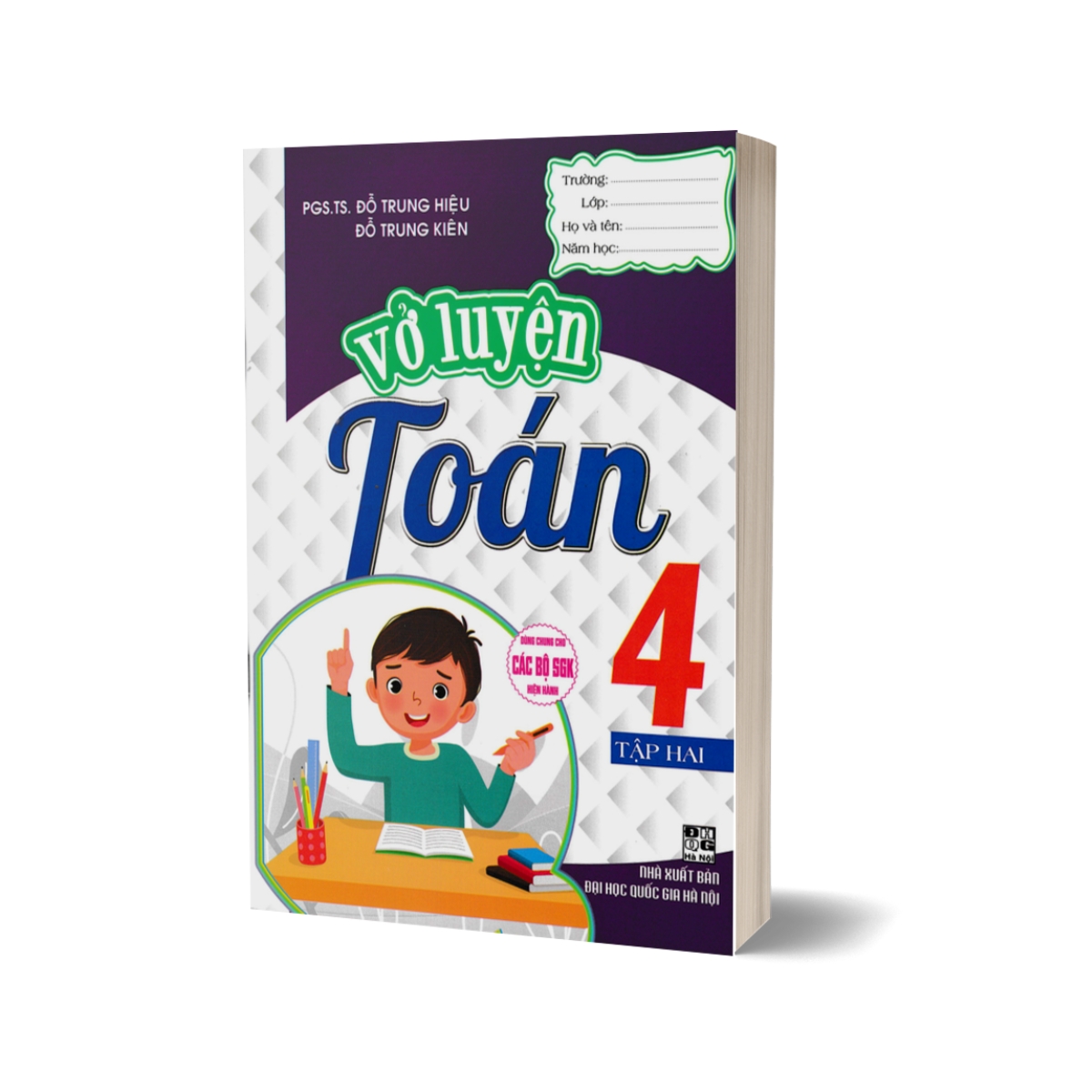 Vở Luyện Toán 4 Tập 2 (Dùng Chung Cho Các Bộ SGK Hiện Hành)