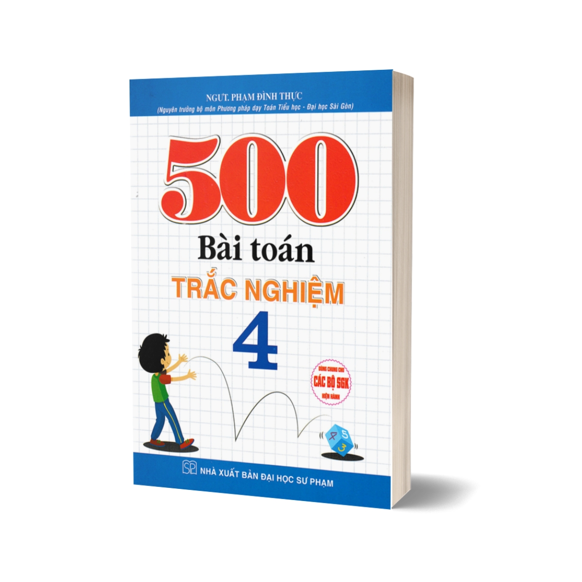 500 Bài Toán Trắc Nghiệm 4 (Dùng Chung Cho Các Bộ SGK Hiện Hành)