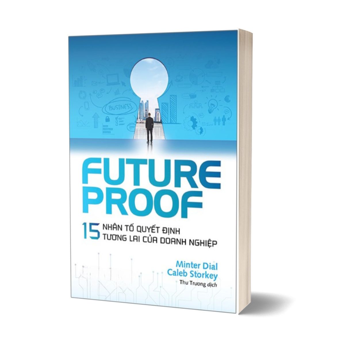 Futureproof - 15 Nhân Tố Quyết Định Tương Lai Của Doanh Nghiệp