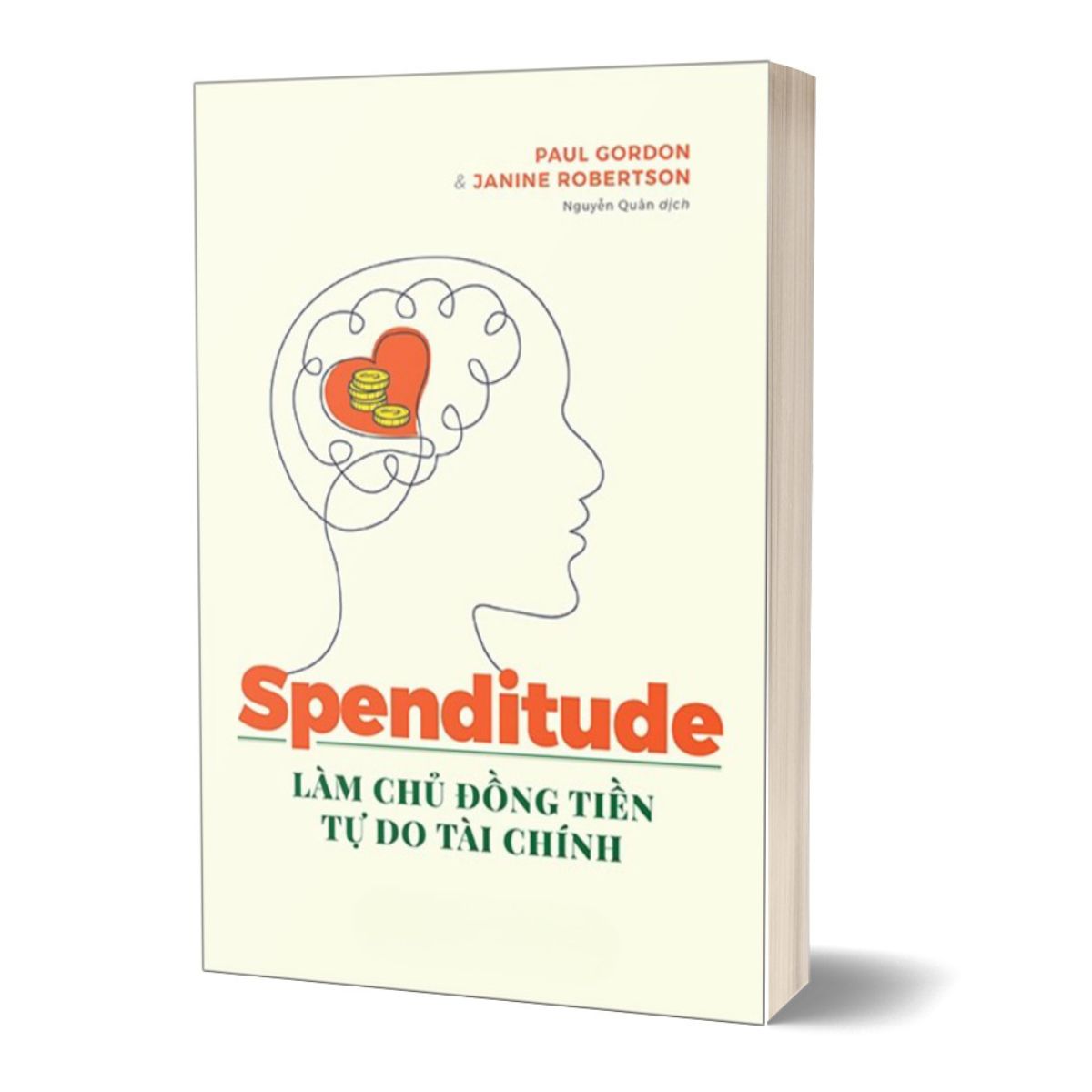 Spenditude: Làm Chủ Đồng Tiền, Tự Do Tài Chính