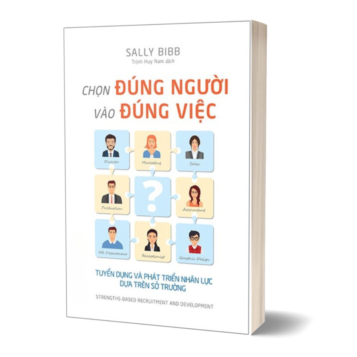 Chọn Đúng Người Vào Đúng Việc