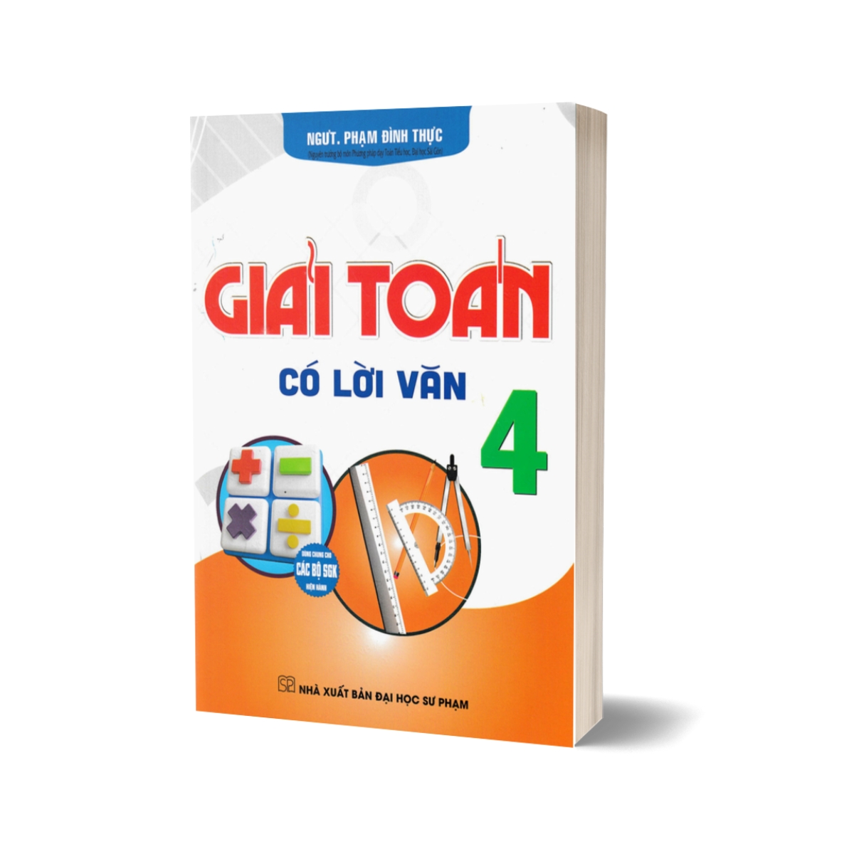 Giải Toán Có Lời Văn 4 (Dùng Chung Cho Các Bộ SGK Hiện Hành)