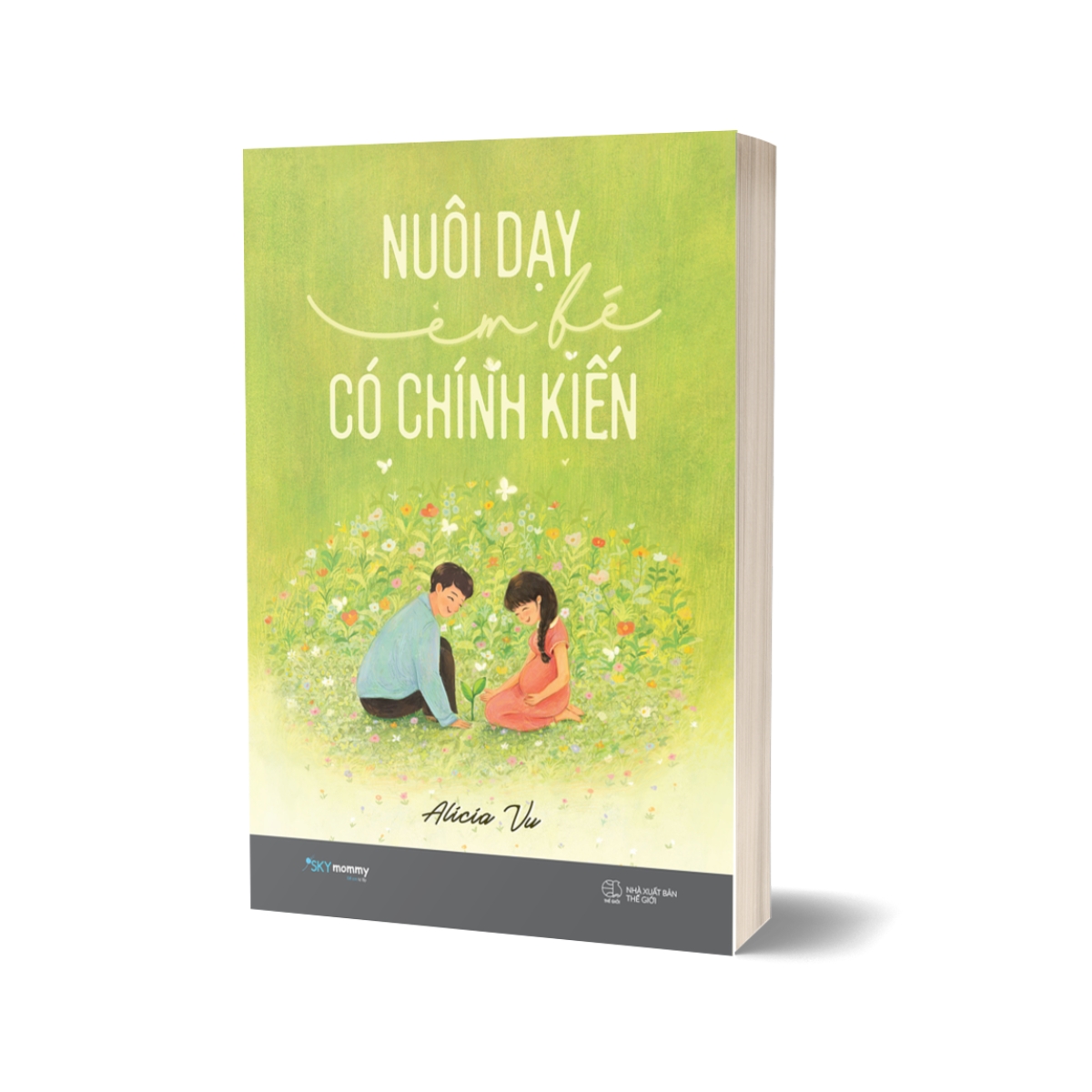 Nuôi Dạy Em Bé Có Chính Kiến