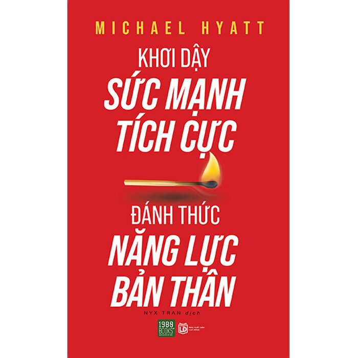 Khơi Dậy Sức Mạnh Tích Cực - Đánh Thức Năng Lực Bản Thân