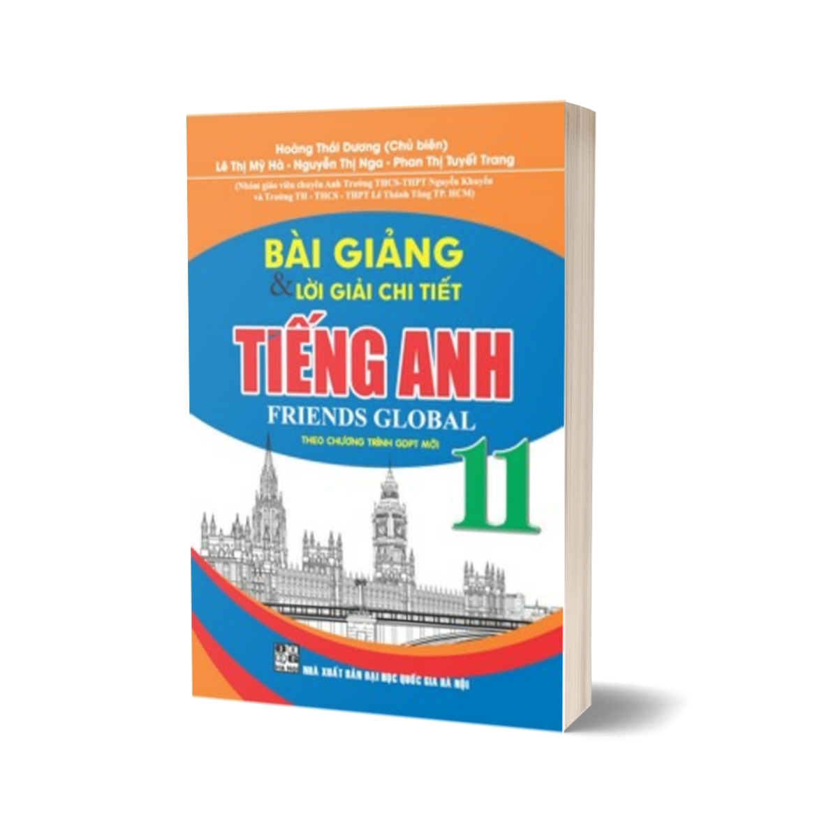 Bài Giảng Và Lời Giải Chi Tiết Tiếng Anh 11 - Friends Global (Theo Chương Trình GDPT Mới)