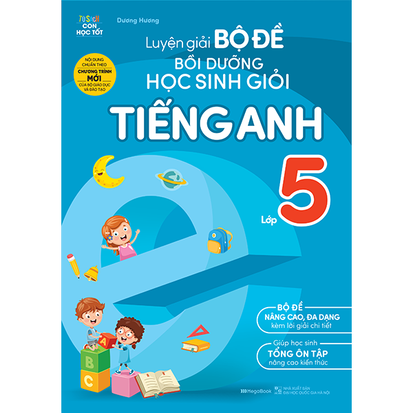 Luyện Giải Bộ Đề Bồi Dưỡng Học Sinh Giỏi Tiếng Anh Lớp 5