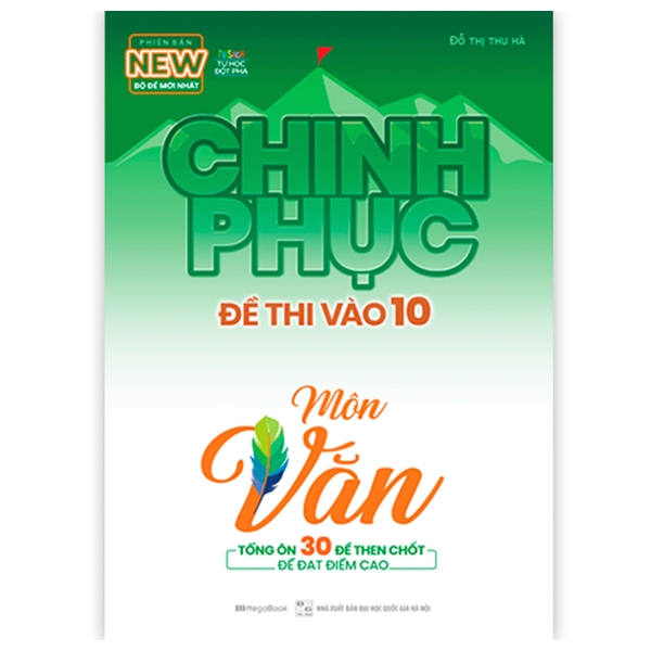 Chinh Phục Đề Thi Vào 10 Môn Văn (Tái Bản)