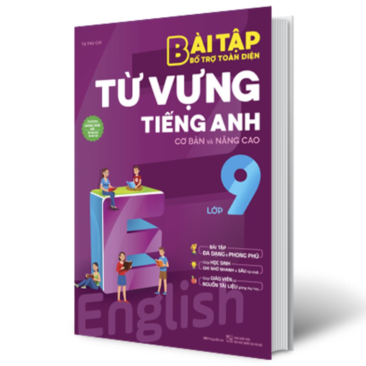 Bài tập bổ trợ toàn diện từ vựng tiếng Anh lớp 9 (cơ bản và nâng cao)