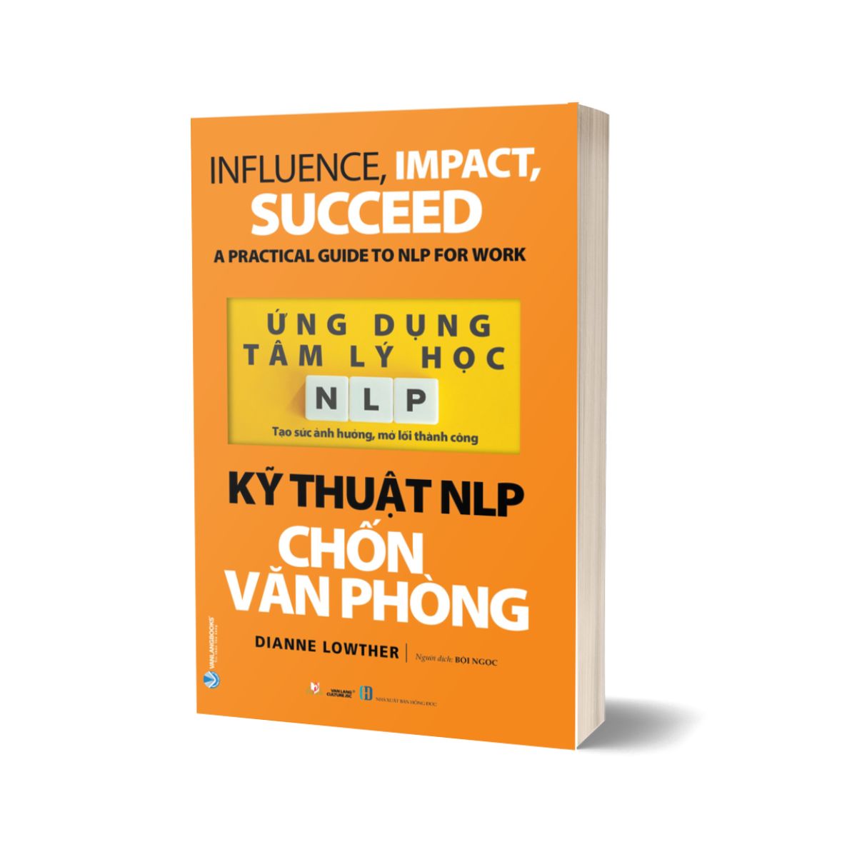 Ứng Dụng Tâm Lý Học NLP - Kỹ Thuật NLP Chốn Văn Phòng