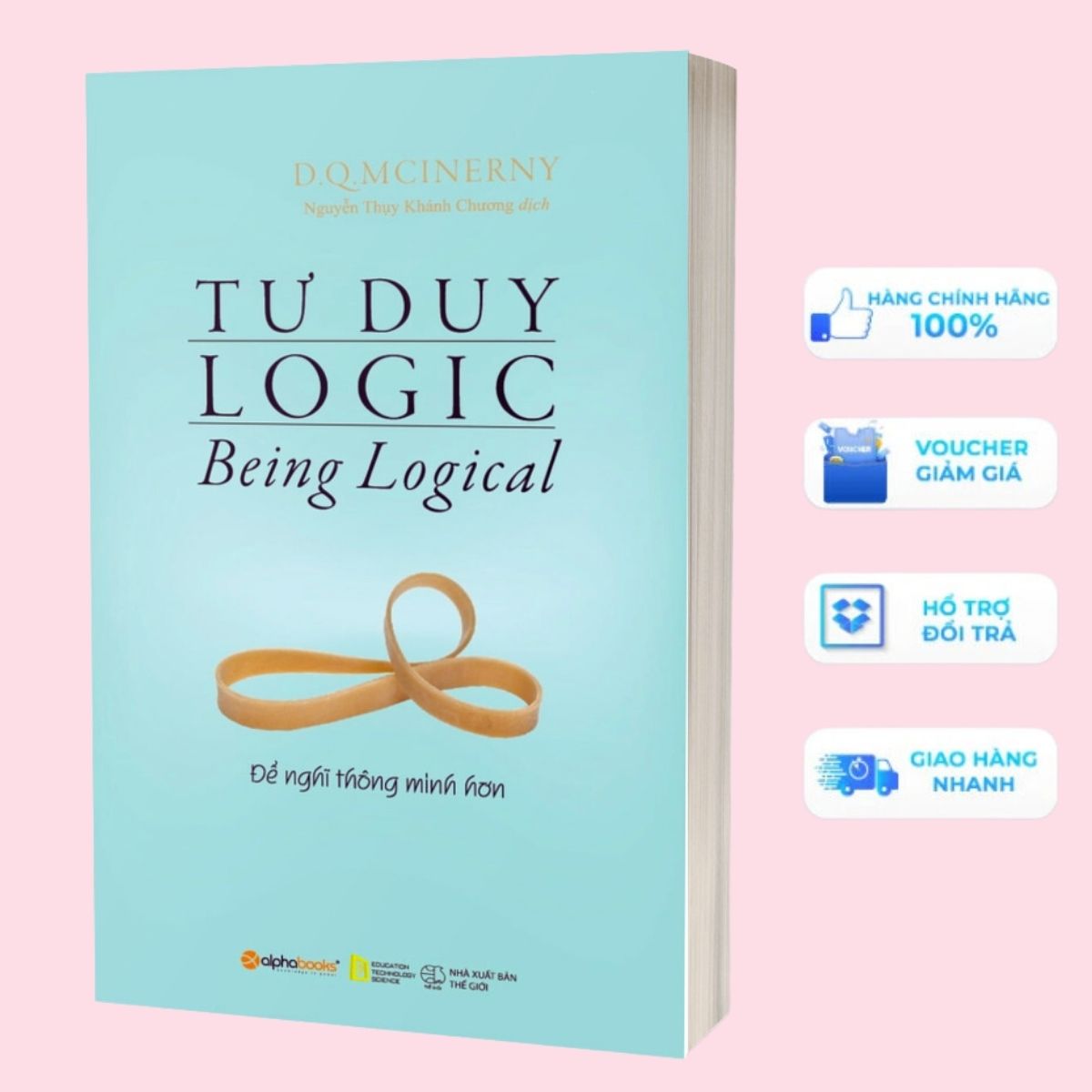 Tư Duy Logic - Để Nghĩ Thông Minh Hơn