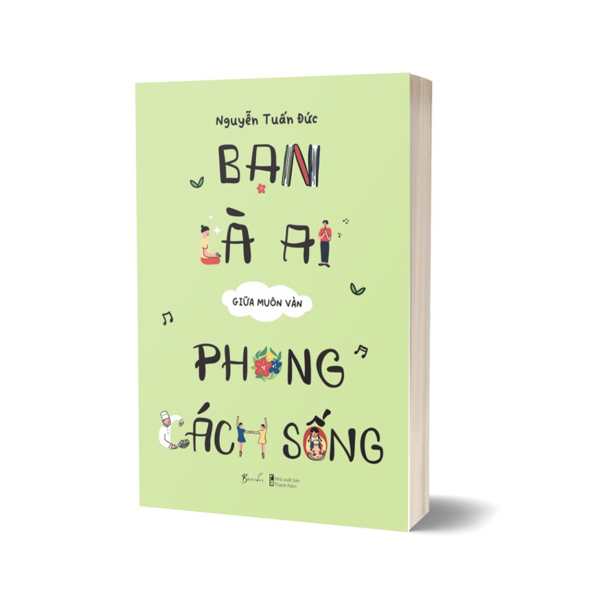 Bạn Là Ai Giữa Muôn Vàn Phong Cách Sống