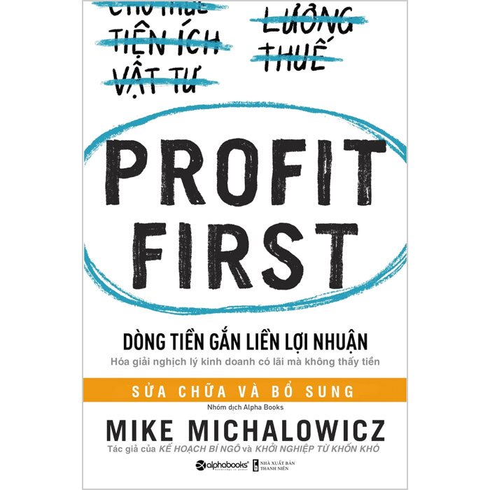 Profit First - Dòng Tiền Gắn Liền Lợi Nhuận