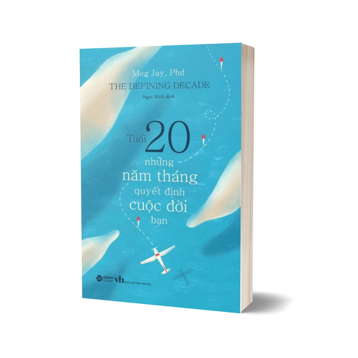 Tuổi 20 - Những Năm Tháng Quyết Định Cuộc Đời Bạn