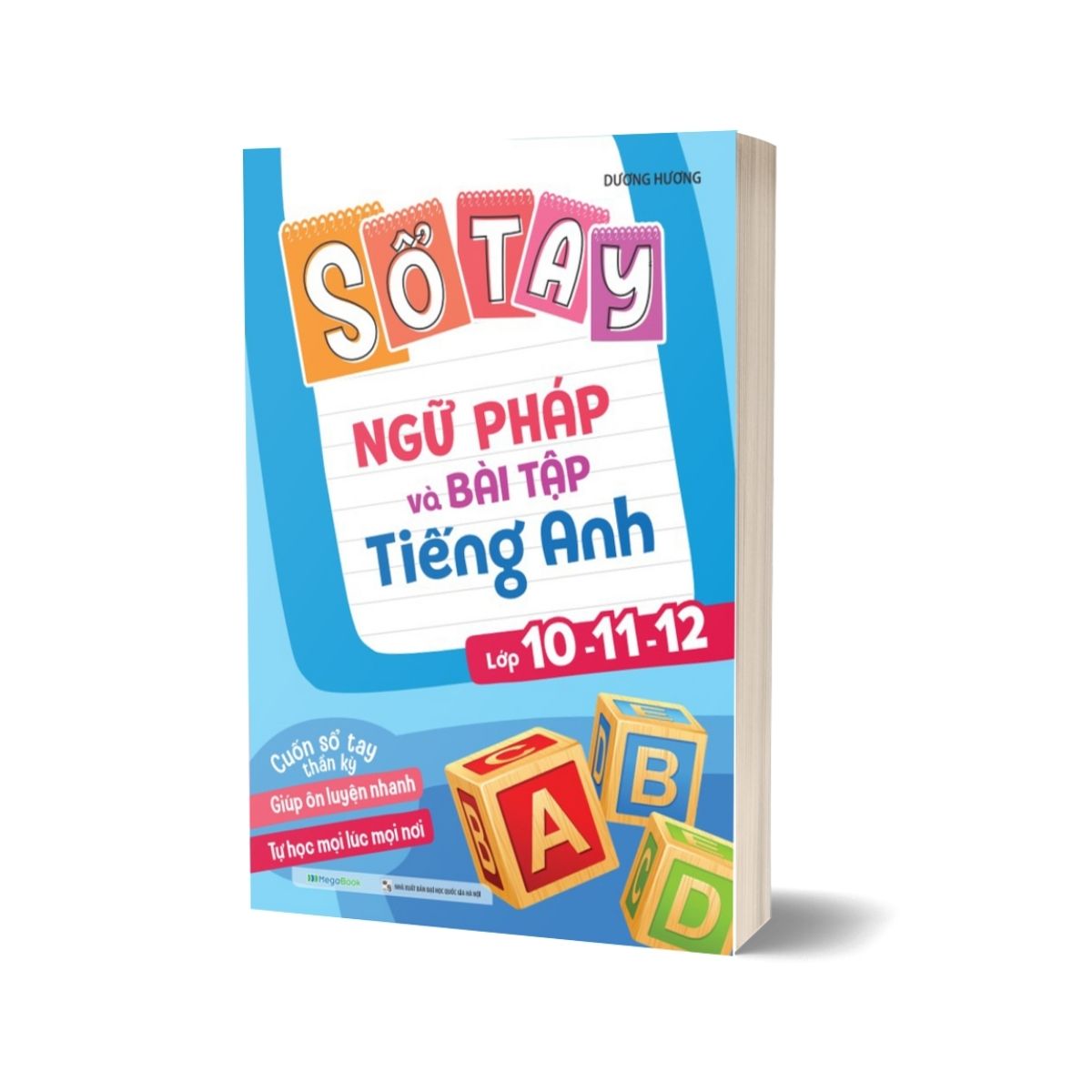 Sổ Tay Ngữ Pháp Và Bài Tập Tiếng Anh Lớp 10-11-12