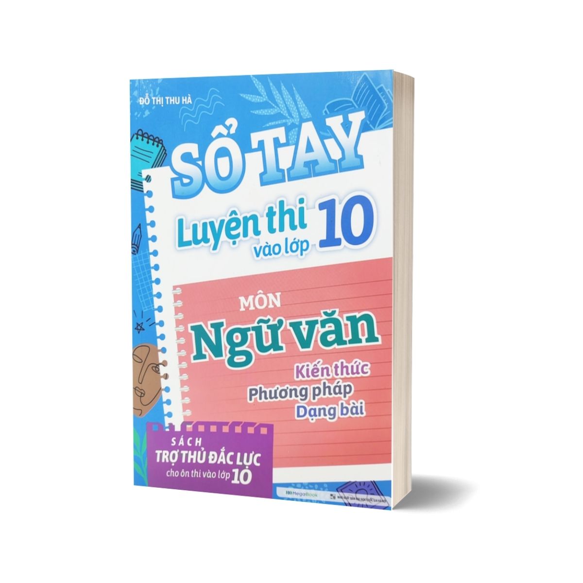 Sổ Tay Luyện Thi Vào Lớp 10 Môn Ngữ Văn