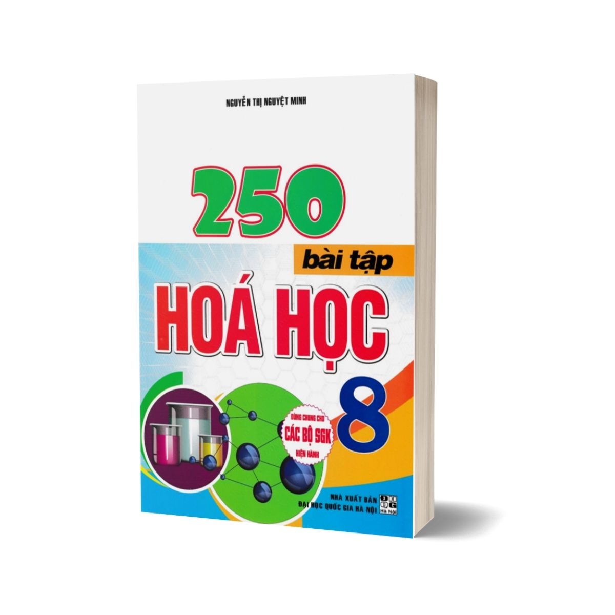 250 Bài Tập Hóa Học 8 (Dùng Chung Cho Các Bộ SGK Hiện Hành)