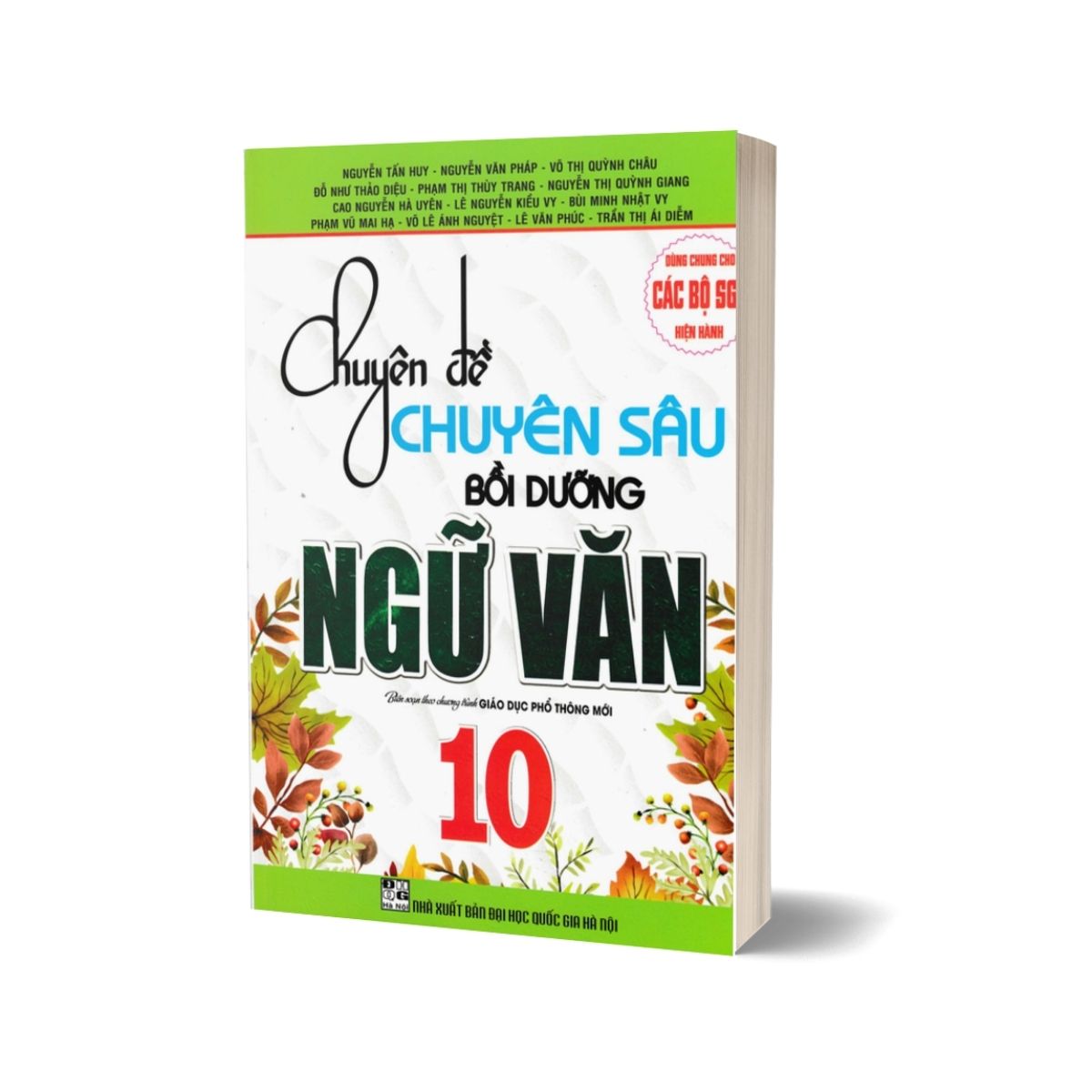 Chuyên Đề Chuyên Sâu Bồi Dưỡng Ngữ Văn 10 (Dùng Chung Cho Các Bộ SGK Hiện Hành)