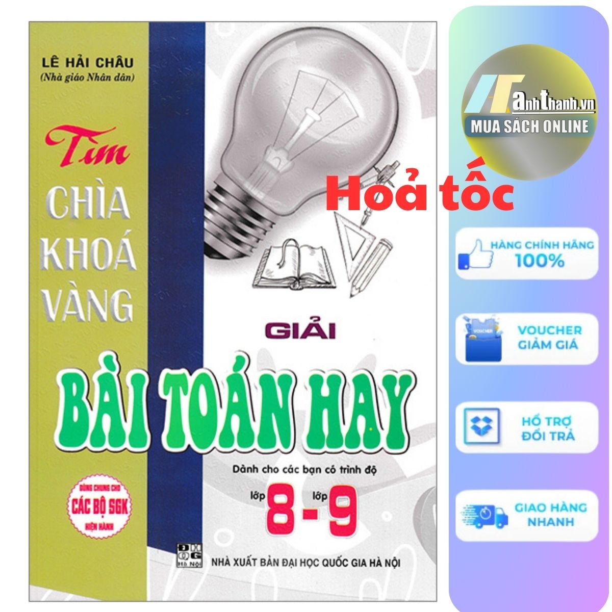 Tìm Chìa Khoá Vàng - Giải Bài Toán Hay Lớp 8-Lớp 9 (Dùng Chung Cho Các Bộ SGK Hiện Hành)