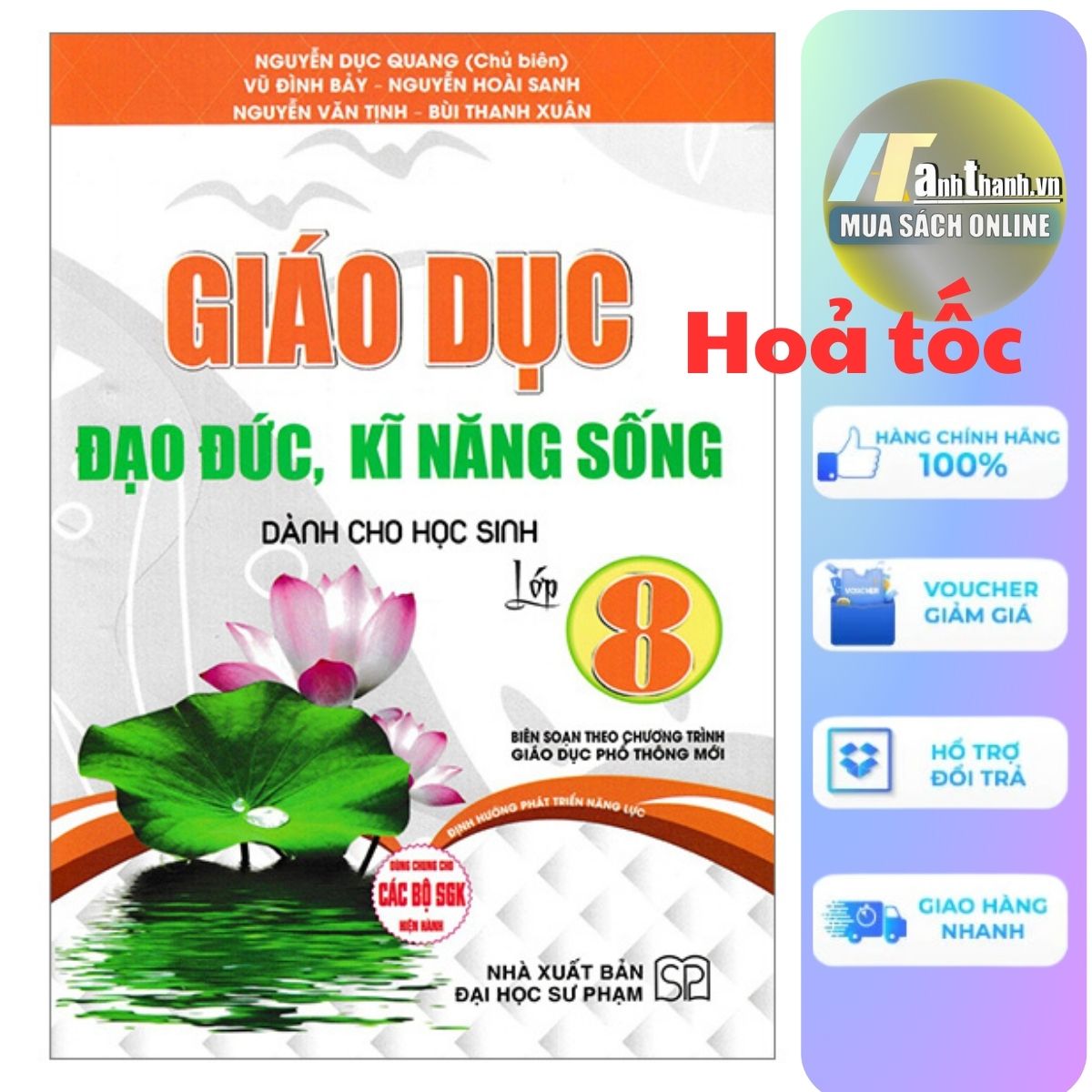 Giáo Dục Đạo Đức, Kĩ Năng Sống Dành Cho Học Sinh Lớp 8 (Dùng Chung Cho Các Bộ SGK Hiện Hành)