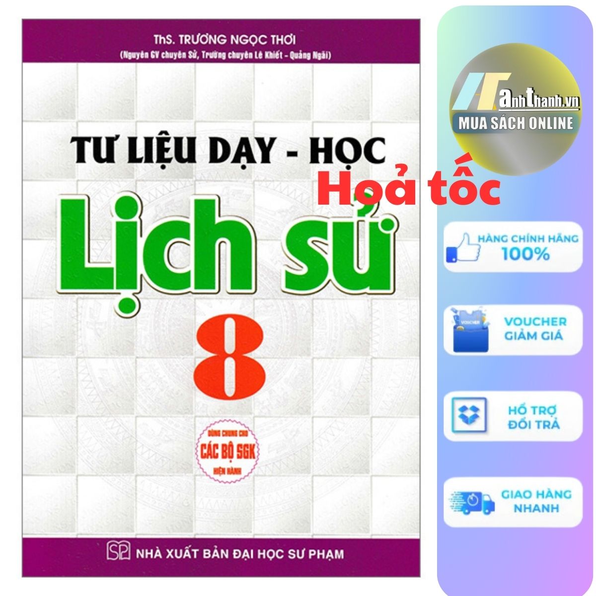 Tư Liệu Dạy-Học Lịch Sử 8 (Dùng Chung Cho Các Bộ SGK Hiện Hành)