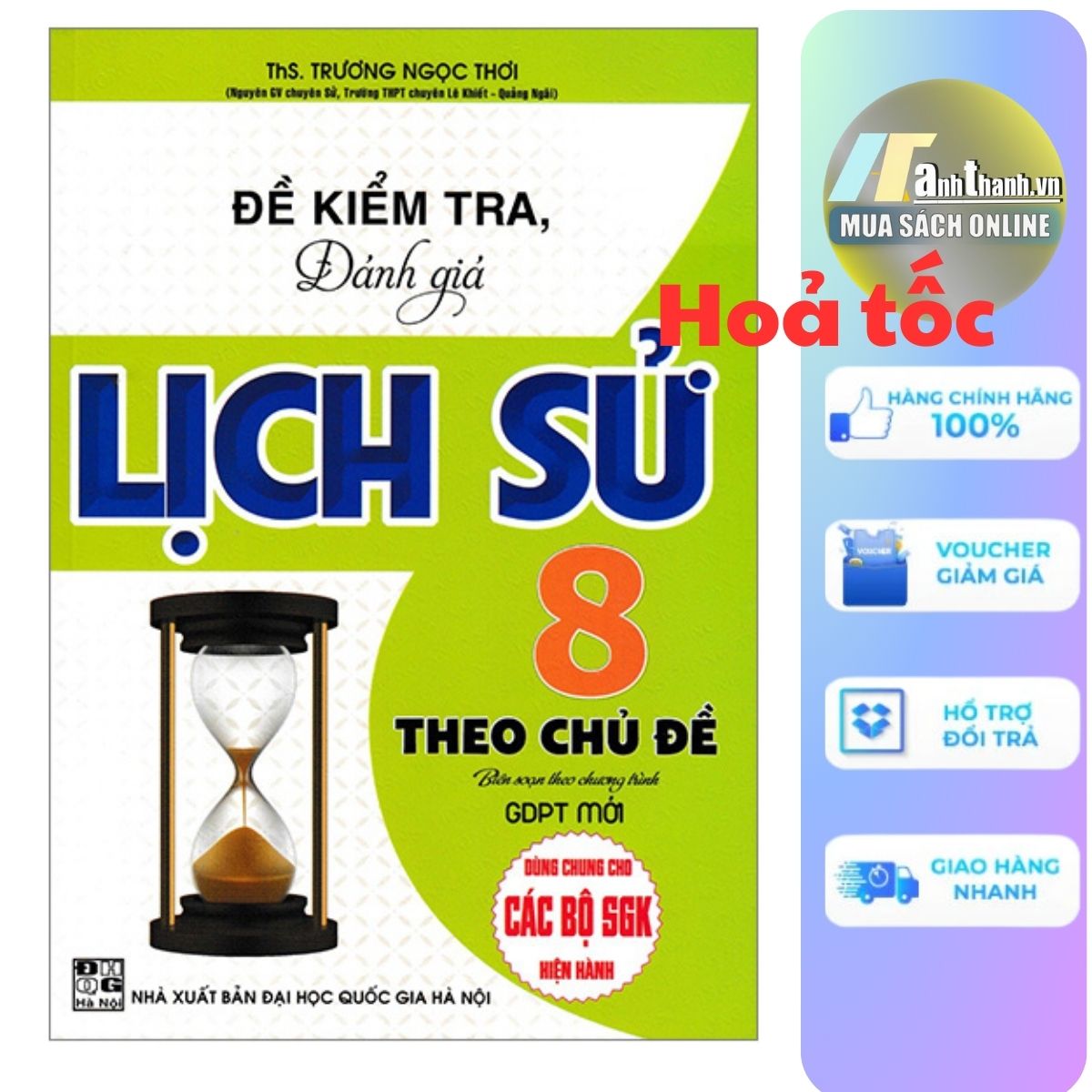 Đề Kiểm Tra, Đánh Giá Lịch Sử 8 Theo Chủ Đề (Dùng Chung Cho Các Bộ SGK Hiện Hành)