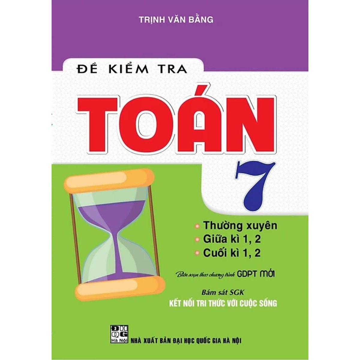 Đề Kiểm Tra Toán 7 (Bám Sát SGK Kết Nối Tri Thức Với Cuộc Sống)