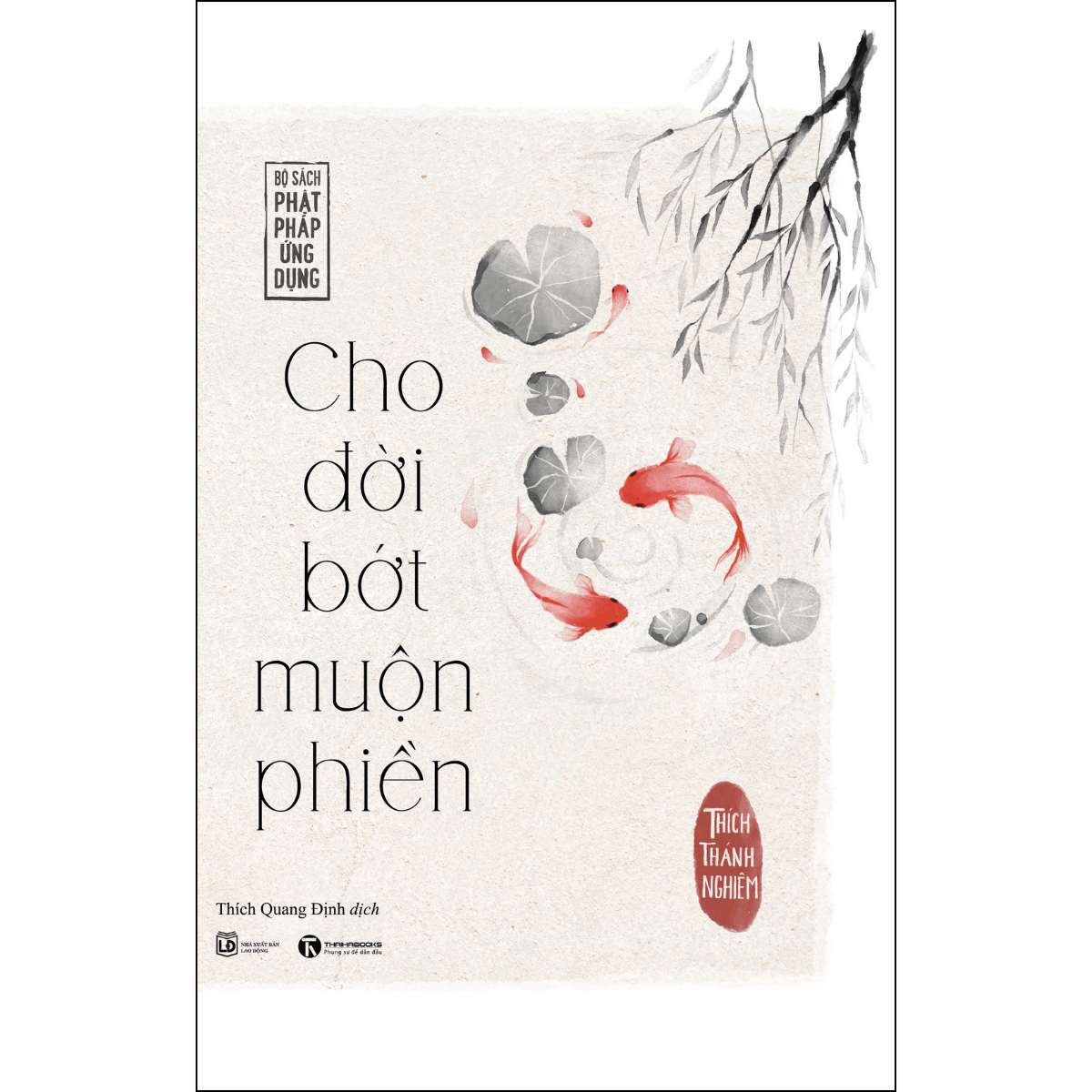 Cho Đời Bớt Muộn Phiền