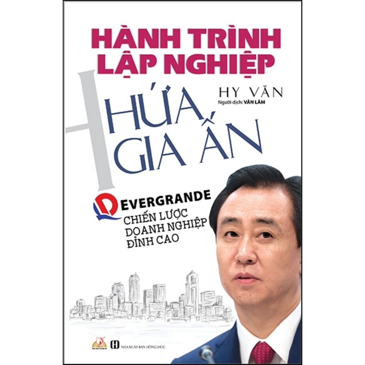 Hành Trình Lập Nghiệp Hứa Gia Ấn