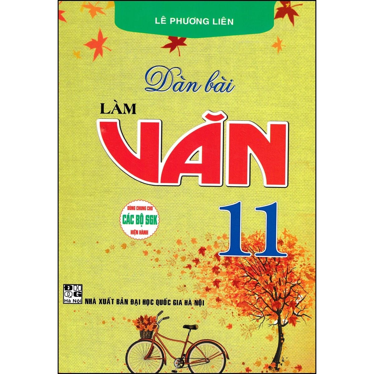 Dàn Bài Làm Văn 11 (Dùng Chung Các Bộ SGK Hiện Hành)