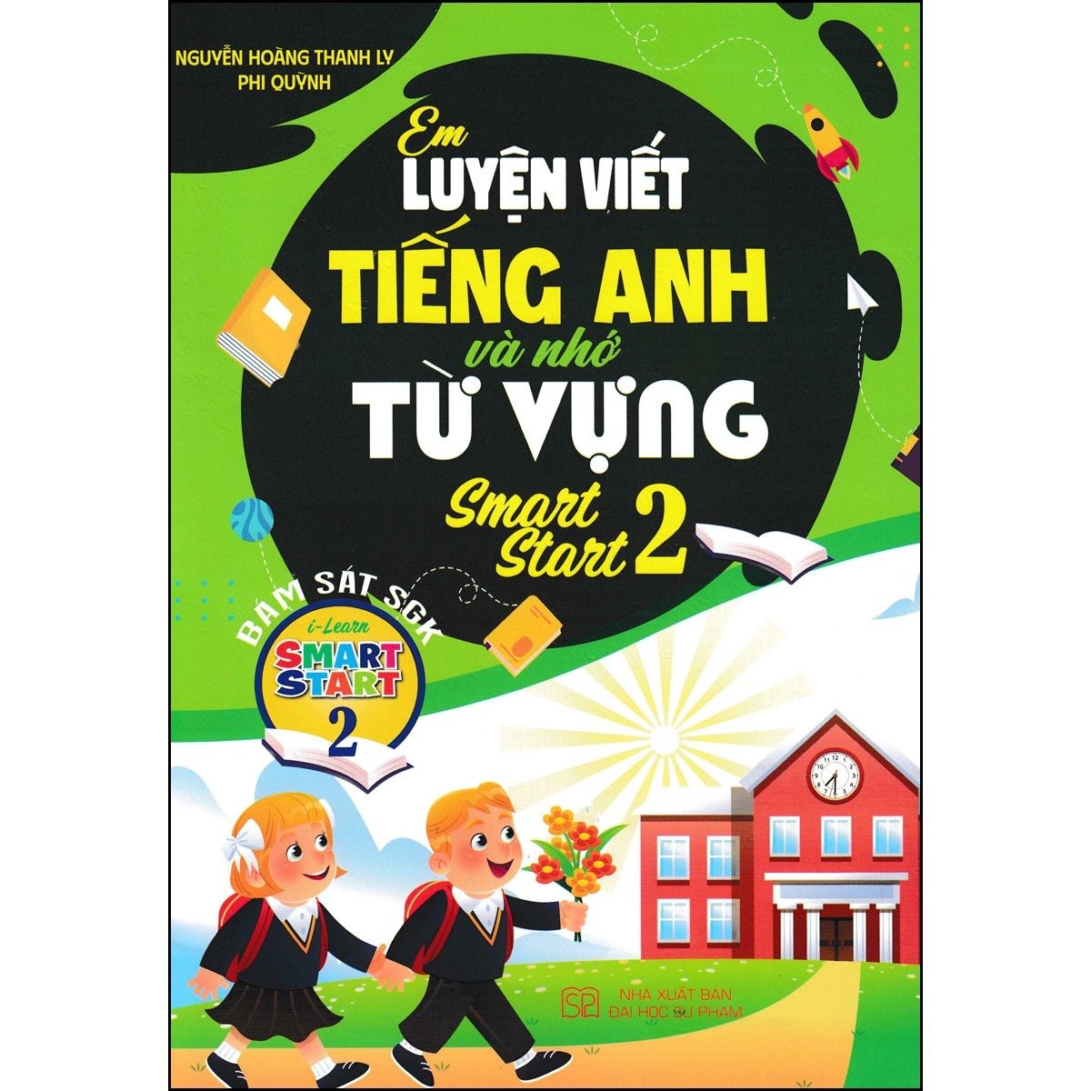 Em Luyện Viết Tiếng Anh Và Nhớ Từ Vựng Smart Star 2 (Bám Sát SGK I-Learn Smart Start 2)