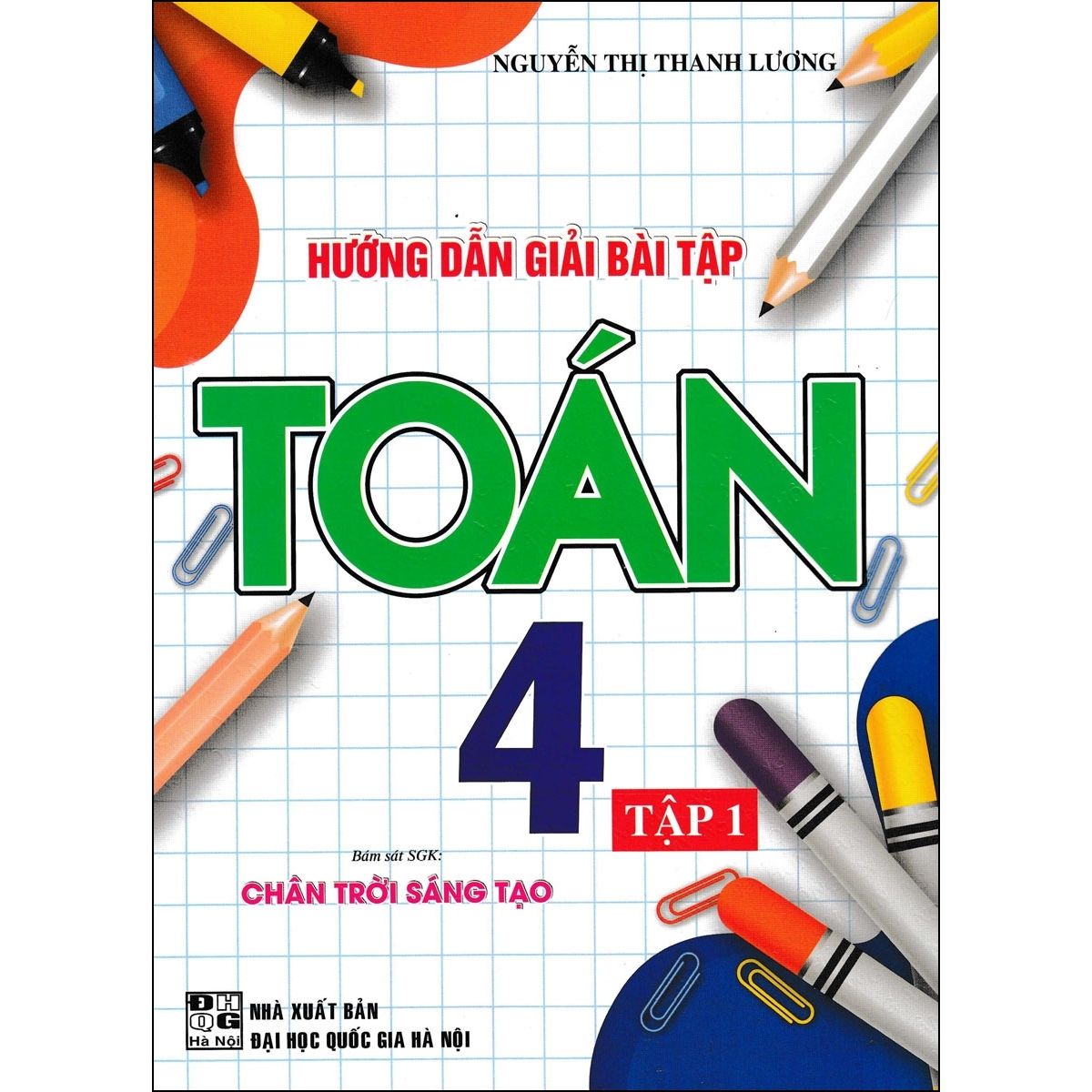 Hướng Dẫn Giải Bài Tập Toán 4 - Tập 1 (Bám Sát SGK Chân Trời Sáng Tạo)