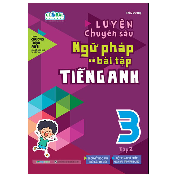 Global Success - Luyện Chuyên Sâu Ngữ Pháp Và Bài Tập Tiếng Anh 3 - Tập 2