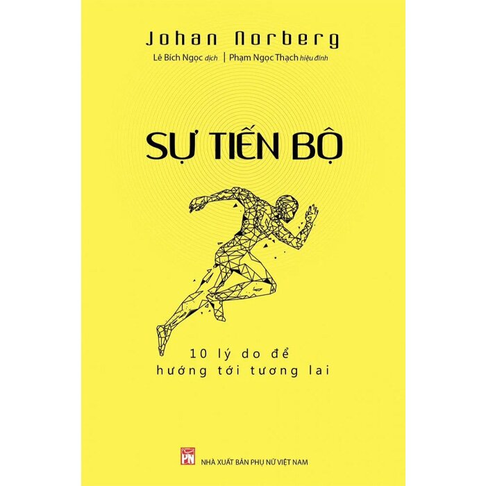 Sự Tiến Bộ - 10 Lý Do Để Hướng Tới Tương Lai