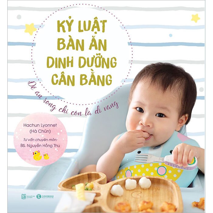 Kỷ Luật Bàn Ăn - Dinh Dưỡng Cân Bằng: Để Ăn Rong Chỉ Còn Là Dĩ Vãng (Tái Bản 2024)