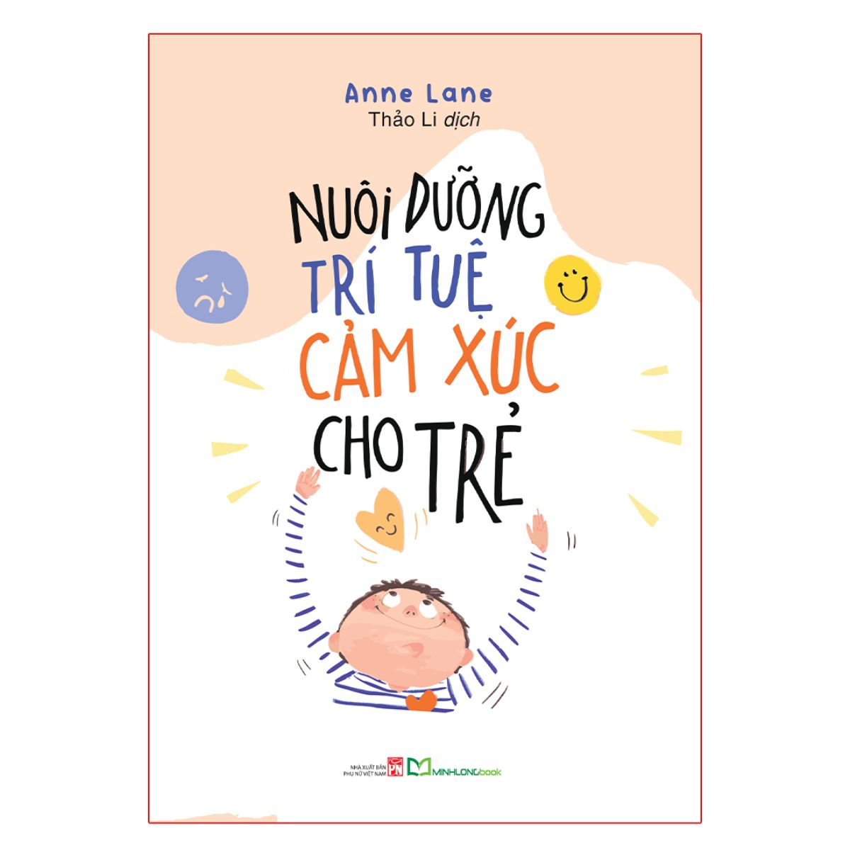 Nuôi Dưỡng Trí Tuệ Cảm Xúc Cho Trẻ